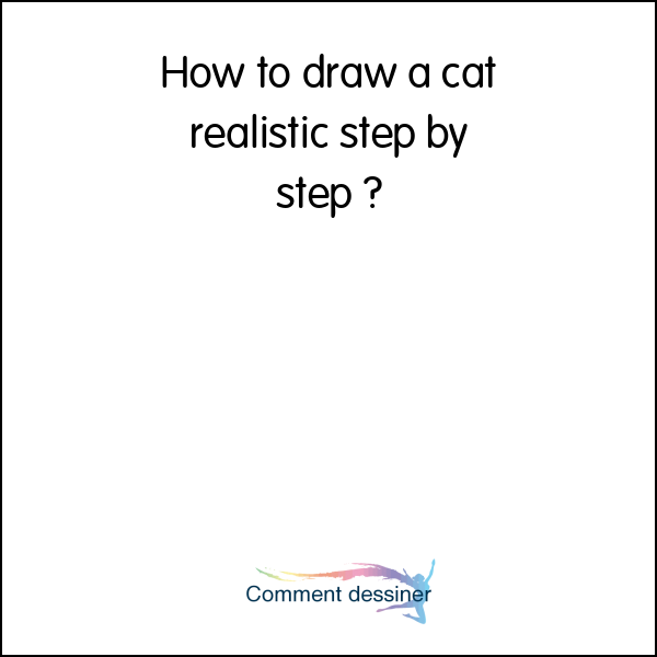 How to draw a cat realistic step by step